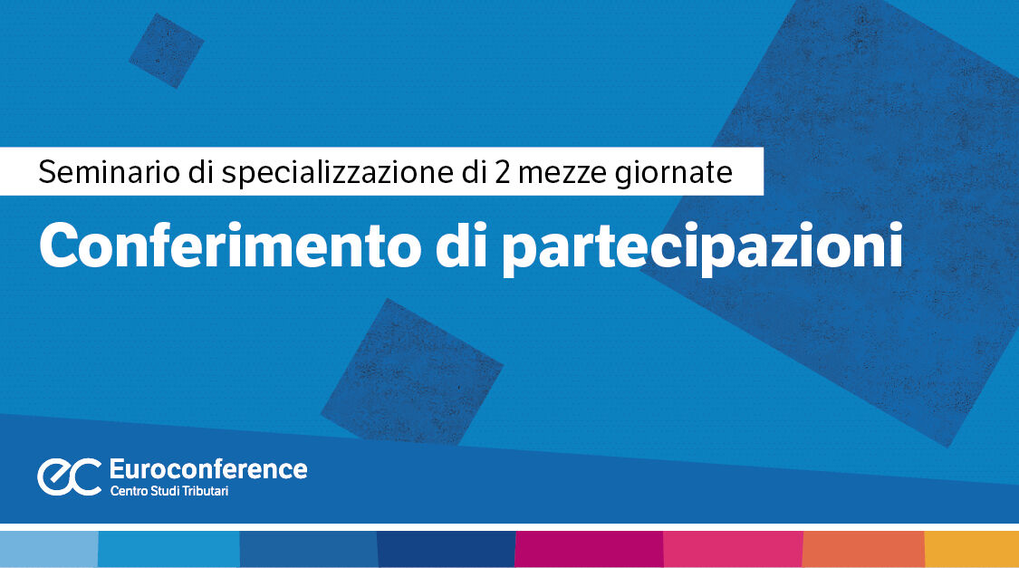 Immagine Conferimento di partecipazioni | Euroconference
